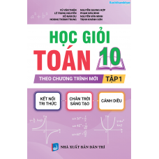 Học giỏi toán 10 theo chương trình mới - Tập 1 Học giỏi toán 10 theo chương trình mới - Tập 1